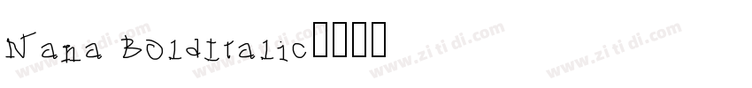 Nana BoldItalic字体转换